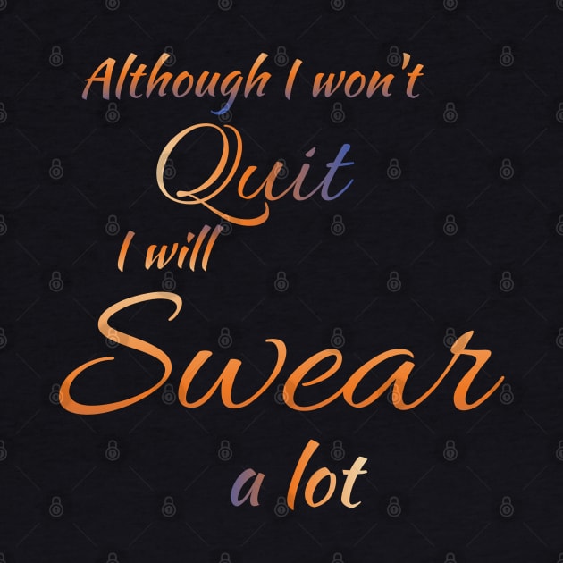 Wont Quit by Courtney's Creations